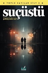 Suçüstü - Toplu Sayılar Cilt 2