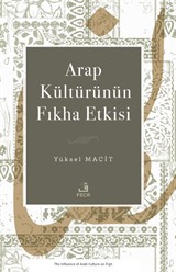 Arap Kültürünün Fıkha Etkisi