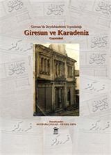 Giresun'da Duydukzadelerin Yayımladığı Giresun ve Karadeniz Gazeteleri