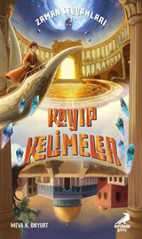 Zaman Seyyahları 3 / Kayıp Kelimeler
