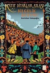Bilgelik Kuyusu / Kayıp Diyarlar Atlası 2