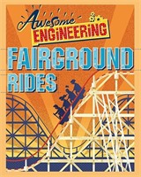 Awesome Engineering: Fairground Rides