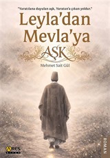 Leyla'dan Mevla'ya Aşk