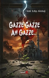 Gazze Gazze Ah Gazze..