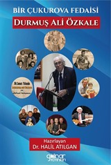 Bir Çukurova Fedaisi Durmuş Ali Özkale