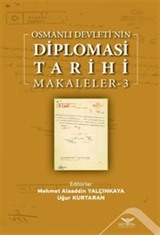 Osmanlı Devleti'nin Diplomasi Tarihi Makaleler 3