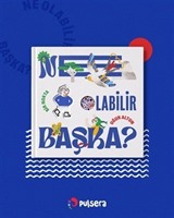Ne Olabilir Başka?