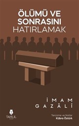 Ölümü ve Sonrasını Hatırlamak