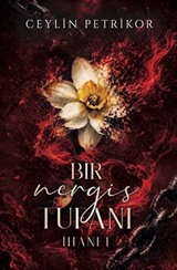 Bir Nergis Tufanı: İhanet