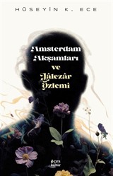 Amsterdam Akşamları ve Lalezar Özlemi