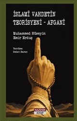 İslamî Vahdetinin Teorisyeni - Afganî