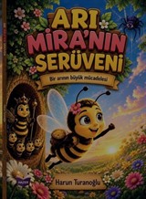 Arı Mira'nın Serüveni