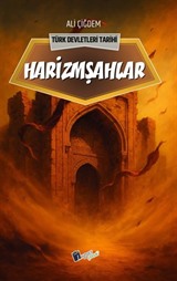 Harizmşahlar / Türk Devletleri Tarihi