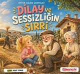 Dilay ve Sessizliğin Sırrı