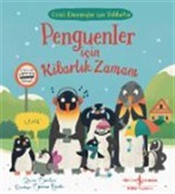 Penguenler İçin Kibarlık Zamanı / Güzel Davranışlar için Rehberler