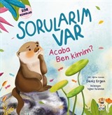 Sorularım Var - Acaba Ben Kimim?