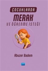Çocuklarda Merak ve Öğrenme İsteği