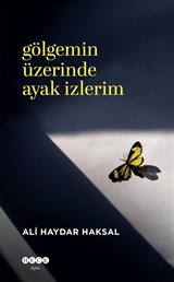 Gölgemin Üzerinde Ayak İzlerim