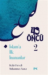 40 Öncü 2 / İslam'a İlk İnananlar