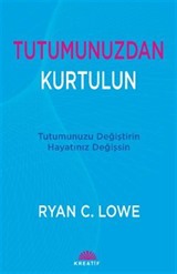 Tutumunuzdan Kurtulun
