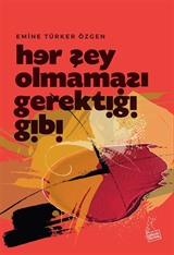 Her Şey Olmaması Gerektiği Gibi