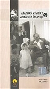 Atatürk Kimdir? Atatürk'ün İnsanlığı 2