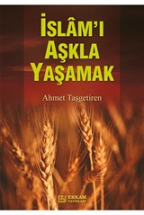 İslam'ı Aşkla Yaşamak