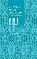 Kur'an'ı Nasıl Okuyalım