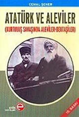 Atatürk ve Aleviler / Kurtuluş Savaşında Aleviler-Bektaşiler