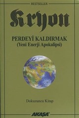 Kryon: Perdeyi Kaldırmak / 9. Kitap