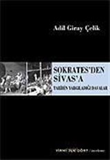 Sokrates'den Sivas'a / Tarihin Yargıladığı Davalar