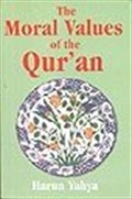 The Moral Values of the Qur'an
