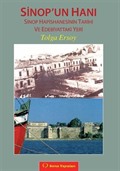 Sinop'un Hanı / Sinop Hapishanesinin Tarihi ve Edebiyattaki Yeri