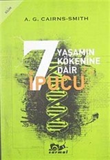 Yaşamın Kökenine Dair 7 İpucu