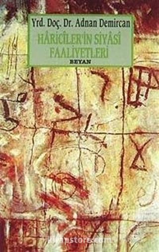Haricilerin Siyasi Faaliyetleri