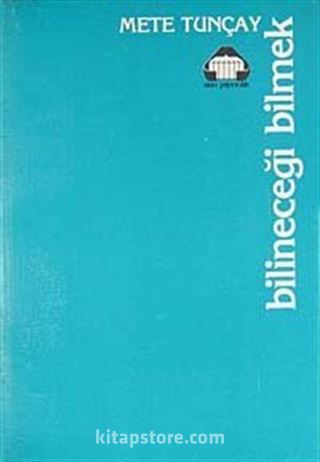 Bilineceği Bilmek
