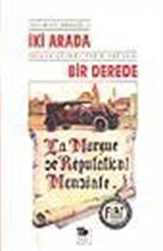 İki Arada Bir Derede
