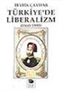 Türkiye'de Liberalizm (1860-1990)