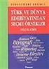 Türk ve Dünya Edebiyatından Seçme Örnekler