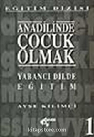 Anadilinde Çocuk Olmak