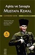 Aşkta ve Savaşta Mustafa Kemal
