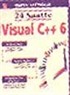 24 Saatte Visual C++ 6