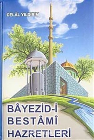 Bayezid-i Bestami Hazretleri