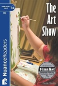 The Art Show +Audio (Nuance Readers Level 6)