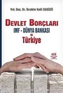 Devlet Borçları IMF - Dünya Bankası ve Türkiye