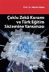 Çoklu Zeka Kuramı ve Türk Eğitim Sistemine Yansıması