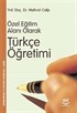 Özel Öğretim Alanı Olarak Türkçe Öğretimi