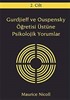 Gurdjieff ve Ouspensky Öğretisi Üstüne Psikolojik Yorumlar 2. Cilt