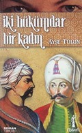 İki Hükümdar Bir Kadın (Cep Boy)