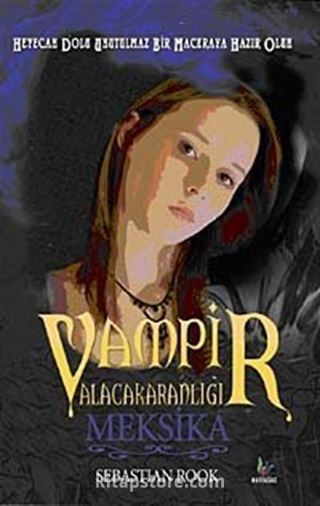 Vampir Alacakaranlığı Meksika